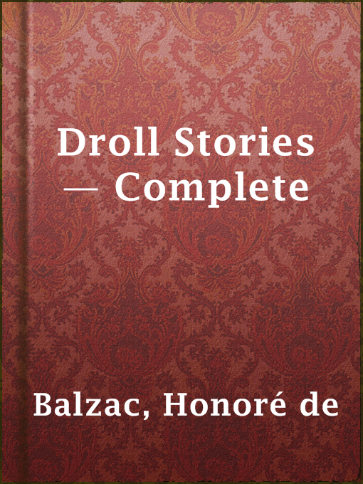 Title details for Droll Stories — Complete by Honoré de Balzac - Available